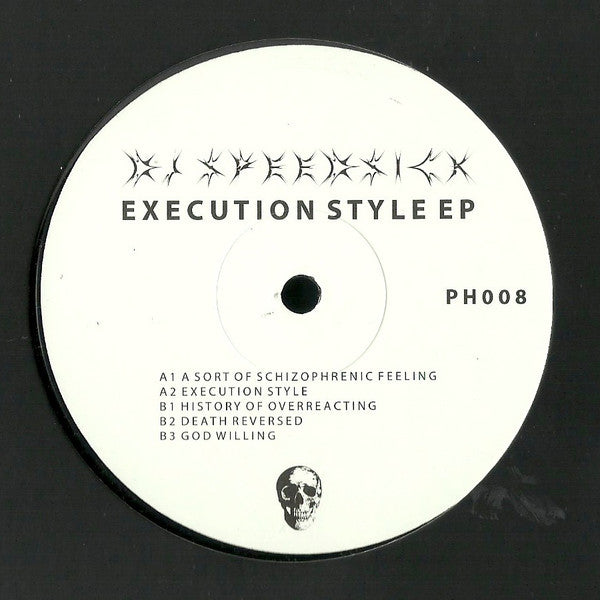 DJ Speedsick : Execution Style EP (12", EP)