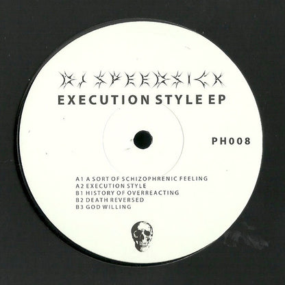 DJ Speedsick : Execution Style EP (12", EP)