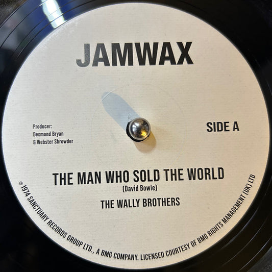 The Wally Brothers / Wally's All Stars : The Man Who Sold The World / The Man Who Sold The World (Instrumental) (7", Single, RE)