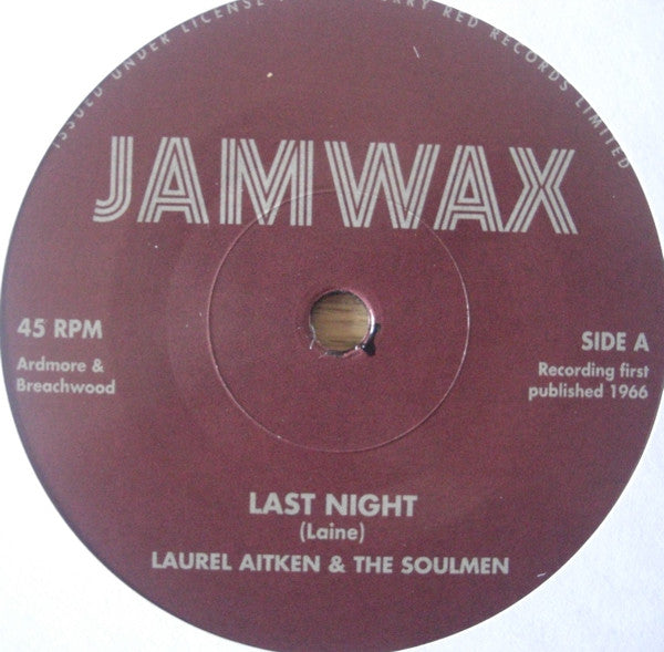 Laurel Aitken & The Soulmen : Last Night  (7", RE)