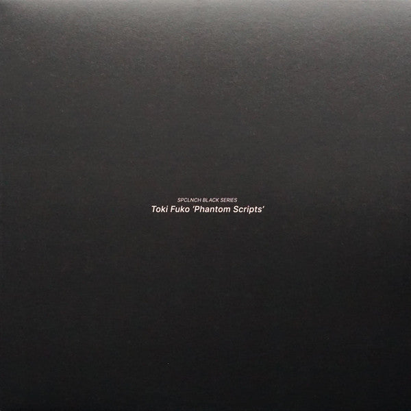 Toki Fuko - Phantom Scripts — front sleeve