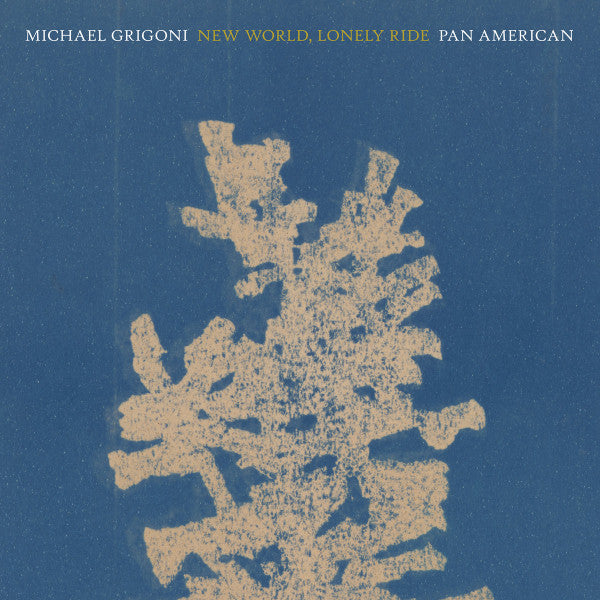 Mike Grigoni, Pan•American - New World, Lonely Ride — front sleeve