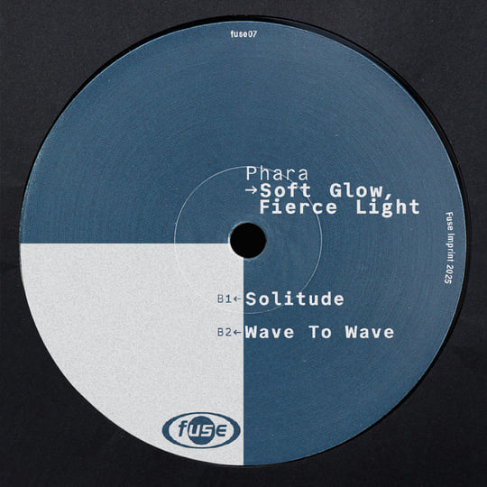 Phara : Soft Glow, Fierce Light (12")