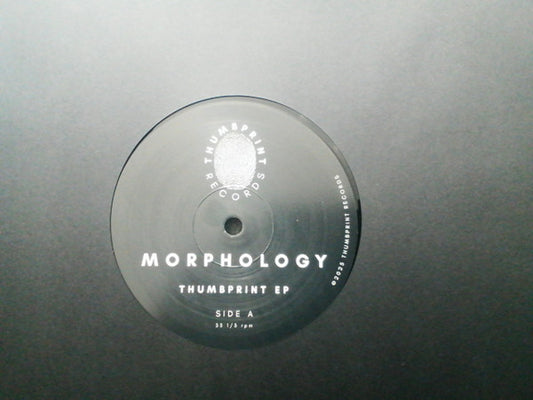 Morphology : Thumbprint EP (12", EP)