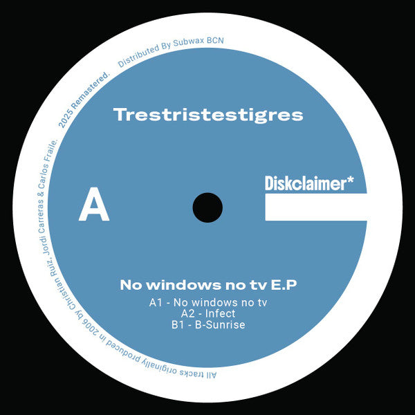 Trestristestigres : No Windows No TV E.P (12", EP, RE, RM)