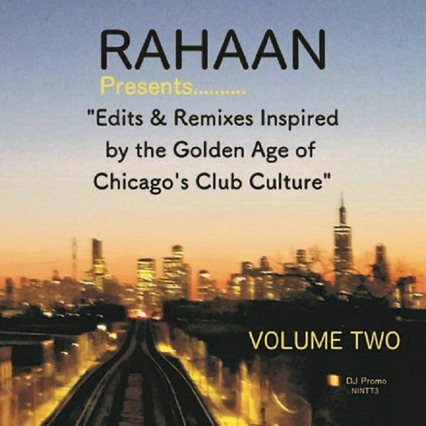 Rahaan - Edits & Remixes Inspired By The Golden Age Of Chicago's Club Culture (Volume 2) — front sleeve