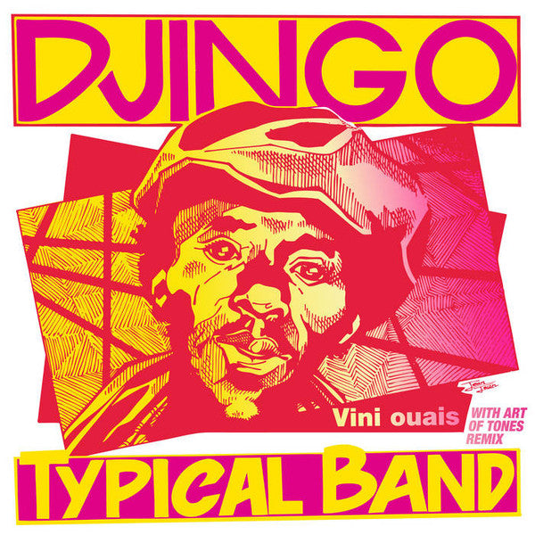 Djingo Typical Band : Vini Ouais (With Art Of Tones Remix) (12", Maxi)