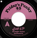 Swift & P : Straight Outta Duckworth (7")
