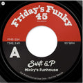 Swift & P : Micky's Funhouse (7")