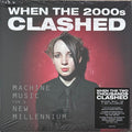 Various : When The 2000s Clashed: Machine Music For A New Millenium (LP, Comp)