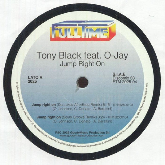 Tony Black Feat. O-Jay : Jump Right On (12")