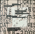 Get Fucked : Unearthed Stash: DAT Archives 1998-2000 (3x12", Comp, RE)