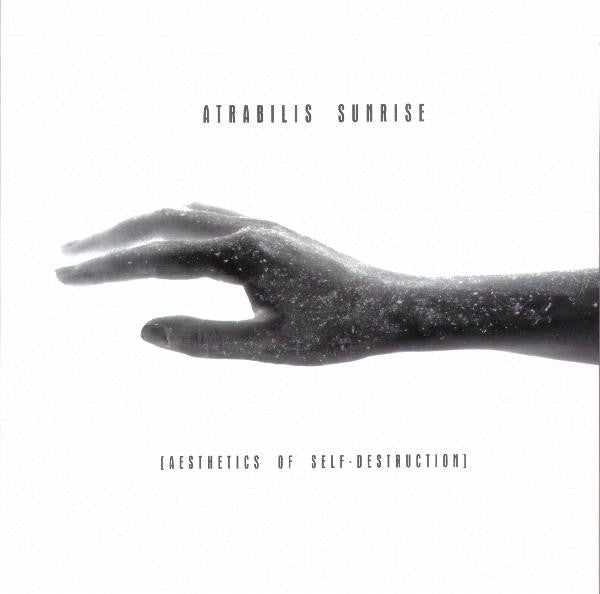 Atrabilis Sunrise - Aesthetics Of Self-Destruction — front sleeve