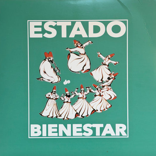 Estado De Bienestar : Capítulo III : La Anarquía Sónica (LP)