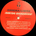 Chicha Libre : ¡Sonido Amazonico! (2xLP, Album, RE)