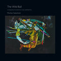 Morton Subotnick : The Wild Bull (LP, Album, Ltd, RE, 180)
