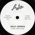 Velly Joonas : Stopp, Seisku Aeg! (7", Single)
