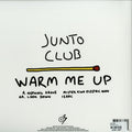 Junto Club : Warm Me Up (12")