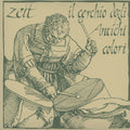 Zeit (2) : Il Cerchio Degli Antichi Colori (LP, Album, RP + 7")