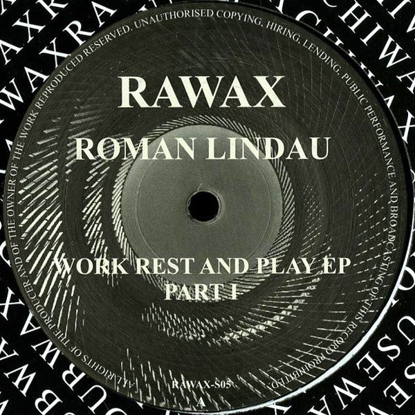 Roman Lindau – Work Rest And Play EP (Part 1) (12") vinyl record | Paranoise Records