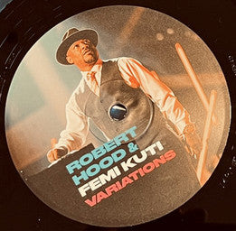 Robert Hood & Femi Kuti – Variations (LP) vinyl record | Paranoise Records