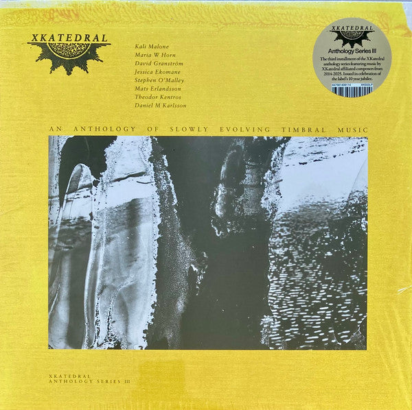Various - XKatedral Anthology Series III (An Anthology Of Slowly Evolving Timbral Music)