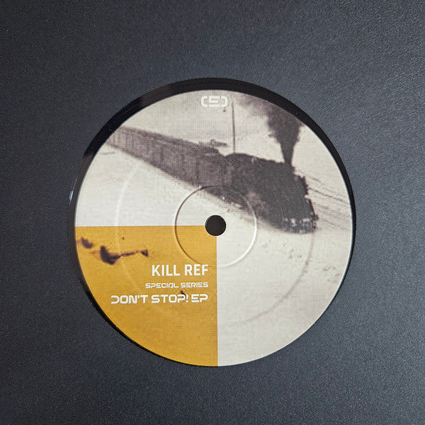 Kill Ref - Don't Stop! EP — front sleeve