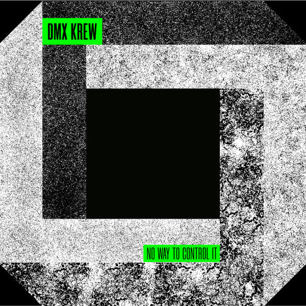 DMX Krew – No Way To Control It (2x12", Album, Ltd) vinyl record | Paranoise Records