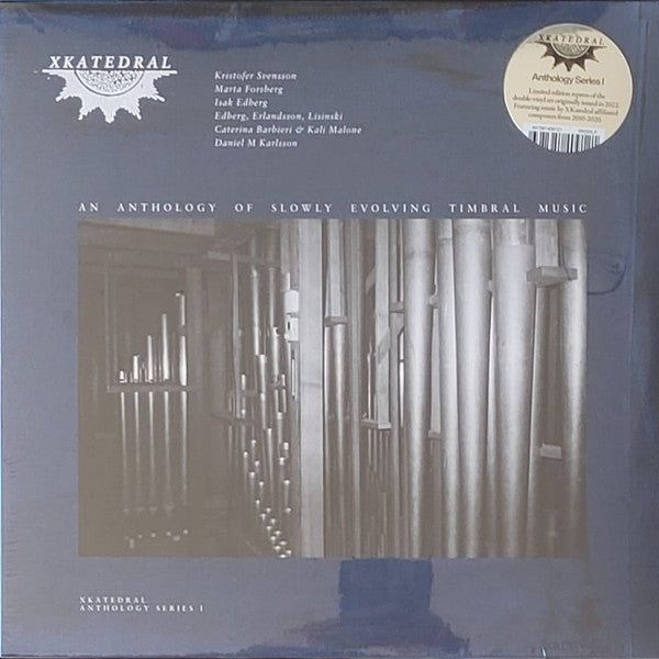 Various - XKatedral Anthology Series I (An Anthology Of Slowly Evolving Timbral Music)