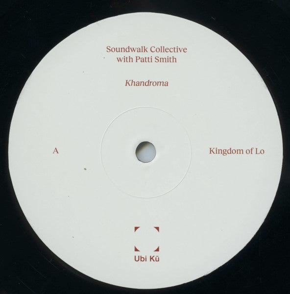 Soundwalk Collective with Patti Smith – Khandroma (LP) vinyl record | Paranoise Records